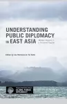 Understanding Public Diplomacy in East Asia cover