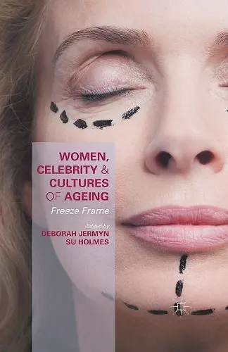 Women, Celebrity and Cultures of Ageing cover
