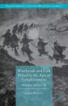 Witchcraft and Folk Belief in the Age of Enlightenment cover