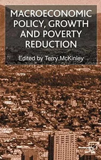 Macroeconomic Policy, Growth and Poverty Reduction cover
