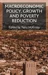 Macroeconomic Policy, Growth and Poverty Reduction cover