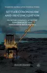 Settler Colonialism and (Re)conciliation cover