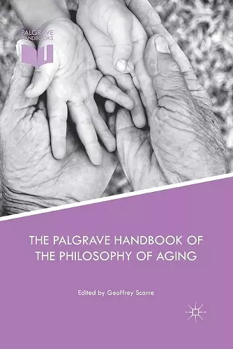 The Palgrave Handbook of the Philosophy of Aging cover