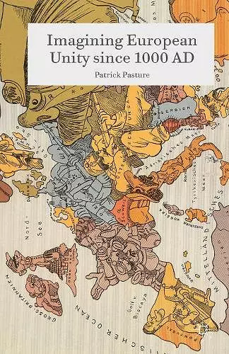 Imagining European Unity since 1000 AD cover