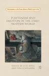 Puritanism and Emotion in the Early Modern World cover