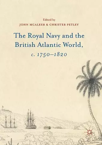 The Royal Navy and the British Atlantic World, c. 1750–1820 cover