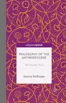 Philosophy of the Anthropocene cover