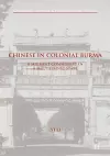 Chinese in Colonial Burma cover