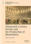 Nineteenth-Century Fiction and the Production of Bloomsbury cover