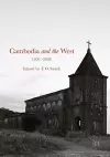 Cambodia and the West, 1500-2000 cover