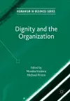 Dignity and the Organization cover