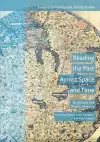 Reading the Past Across Space and Time cover