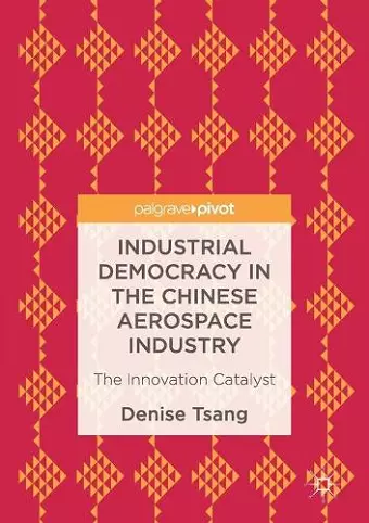 Industrial Democracy in the Chinese Aerospace Industry cover