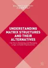 Understanding Matrix Structures and their Alternatives cover
