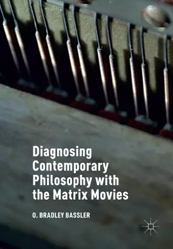 Diagnosing Contemporary Philosophy with the Matrix Movies cover