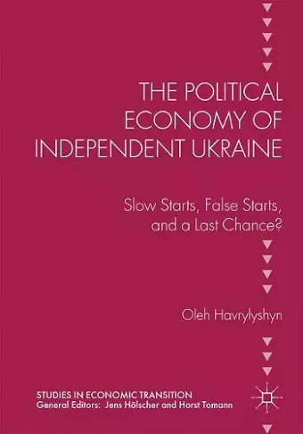 The Political Economy of Independent Ukraine cover