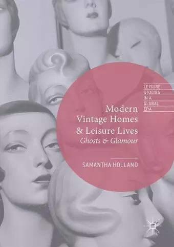 Modern Vintage Homes & Leisure Lives cover