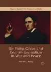 Sir Philip Gibbs and English Journalism in War and Peace cover