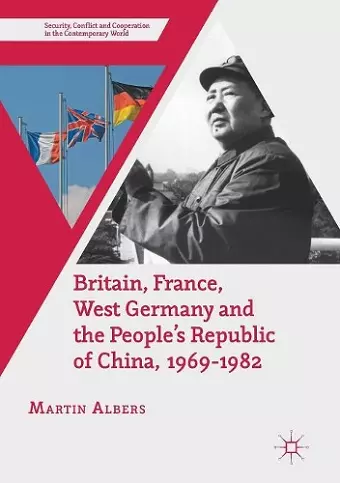 Britain, France, West Germany and the People's Republic of China, 1969–1982 cover