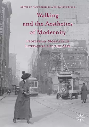 Walking and the Aesthetics of Modernity cover