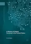 A History of Digital Currency in the United States cover