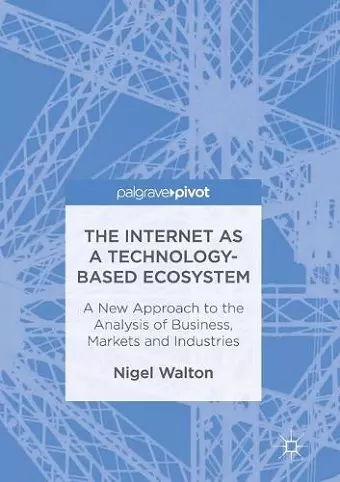 The Internet as a Technology-Based Ecosystem cover
