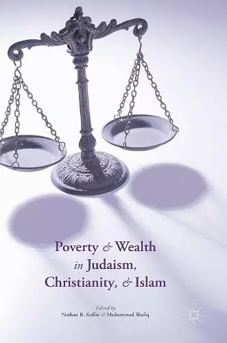 Poverty and Wealth in Judaism, Christianity, and Islam cover