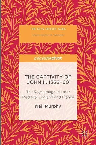 The Captivity of John II, 1356-60 cover