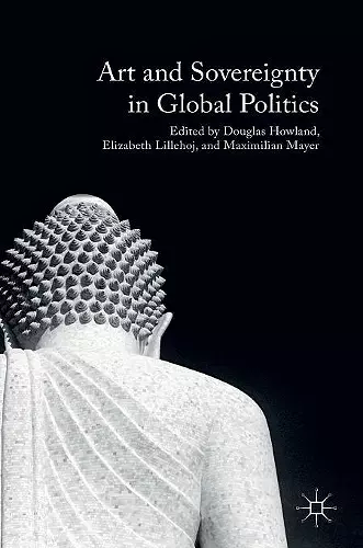 Art and Sovereignty in Global Politics cover