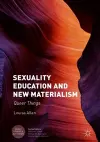 Sexuality Education and New Materialism cover