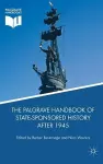 The Palgrave Handbook of State-Sponsored History After 1945 cover