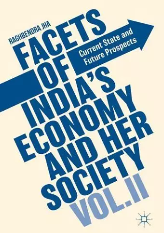 Facets of India's Economy and Her Society Volume II cover