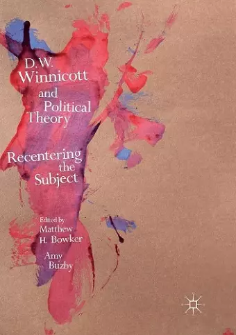 D.W. Winnicott and Political Theory cover