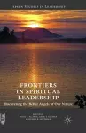 Frontiers in Spiritual Leadership cover