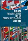 Global Perspectives on US Democratization Efforts cover