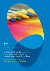 A Practical Guide to Social Interaction Research in Autism Spectrum Disorders cover