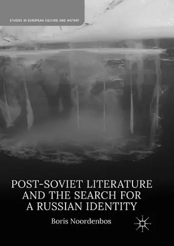 Post-Soviet Literature and the Search for a Russian Identity cover