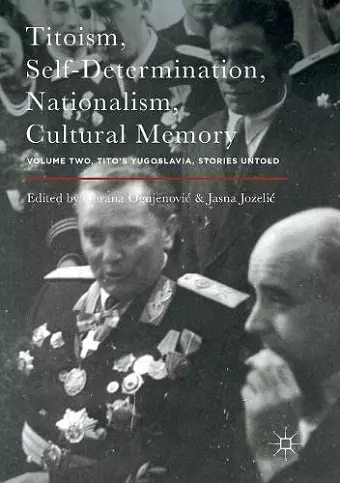 Titoism, Self-Determination, Nationalism, Cultural Memory cover
