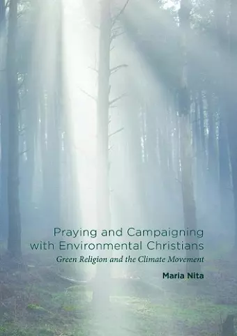 Praying and Campaigning with Environmental Christians cover