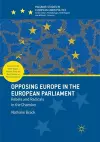 Opposing Europe in the European Parliament cover