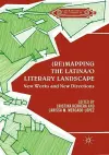 (Re)mapping the Latina/o Literary Landscape cover