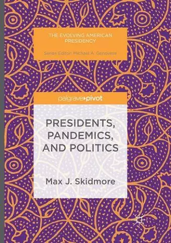Presidents, Pandemics, and Politics cover
