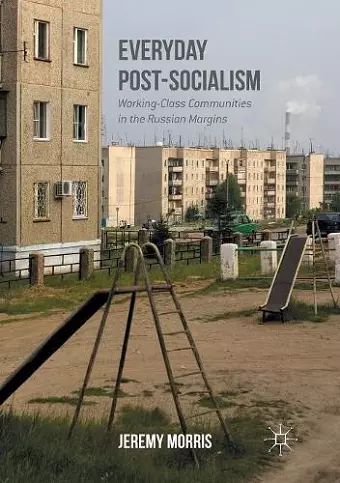 Everyday Post-Socialism cover