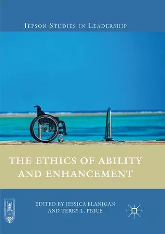 The Ethics of Ability and Enhancement cover