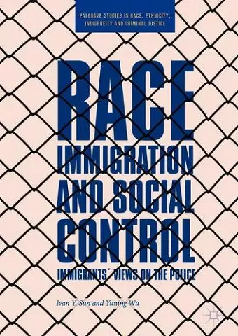 Race, Immigration, and Social Control cover
