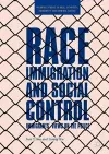 Race, Immigration, and Social Control cover