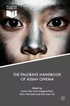 The Palgrave Handbook of Asian Cinema cover