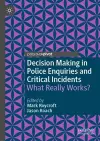 Decision Making in Police Enquiries and Critical Incidents cover