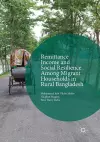 Remittance Income and Social Resilience among Migrant Households in Rural Bangladesh cover