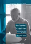 Hemingway’s Geographies cover